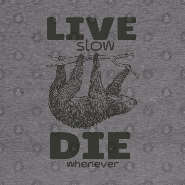 Vintage Slowly Live Sloth by KewaleeTee